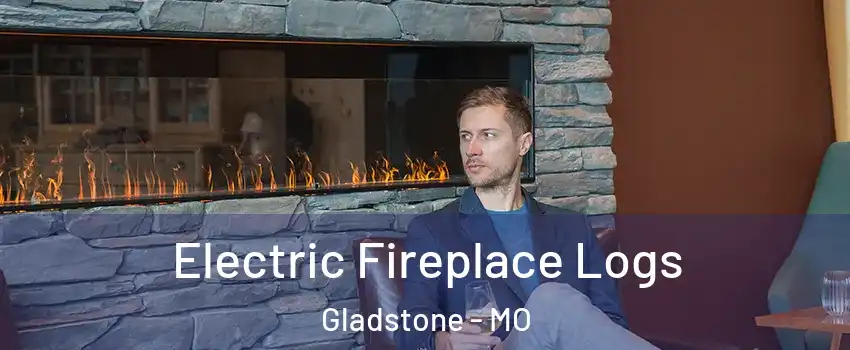  Electric Fireplace Logs Gladstone - MO
