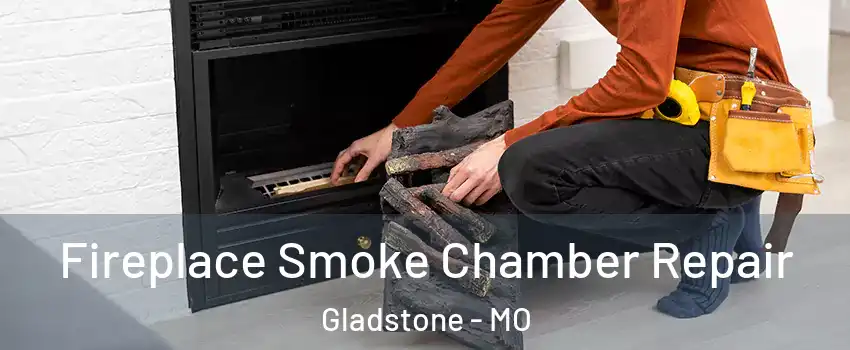  Fireplace Smoke Chamber Repair Gladstone - MO